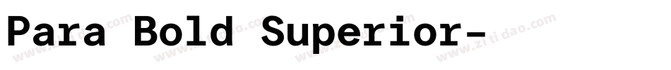Para Bold Superior字体转换